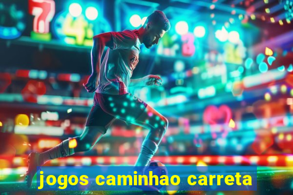 jogos caminhao carreta